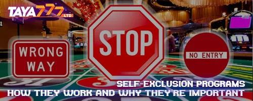 Self-Exclusion Programs: How They Work and Why They're Important